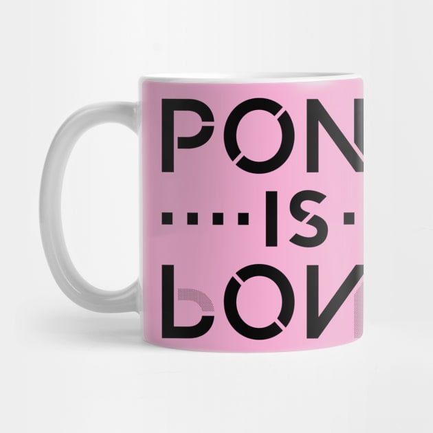 Pone is Love Black by Ekliptik